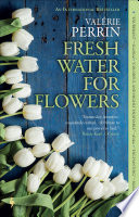 Cover of Fresh Water for Flowers