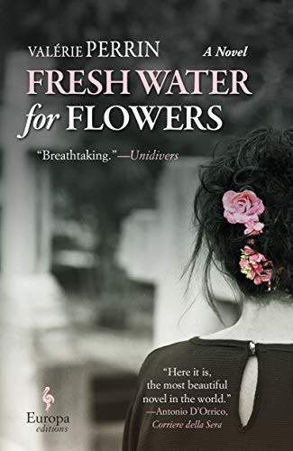 Cover of Fresh Water for Flowers by Valérie Perrin